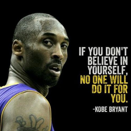 50 Kobe Bryant Quotes To Inspire Motivate And Cultivate The Mamba Mentality In Yourself 