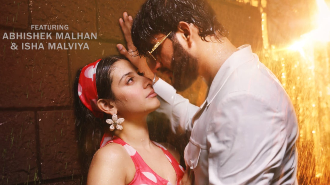 Abhishek Malhan and Isha Malviya bring monsoon romance to life in Zor Ki Barsaat Hui; song OUT