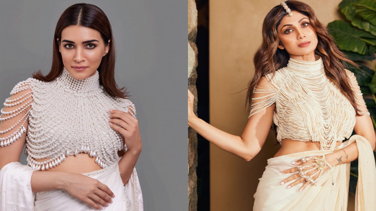 Kriti Sanon and Shilpa Shetty in pearl adorned saree