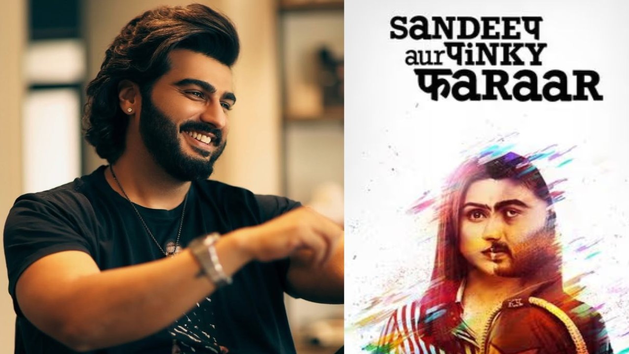 Arjun Kapoor admits timing of Sandeep Aur Pinky Faraar wasn’t right in a long note on its 4th anniversary; ‘A film that pushed me…’