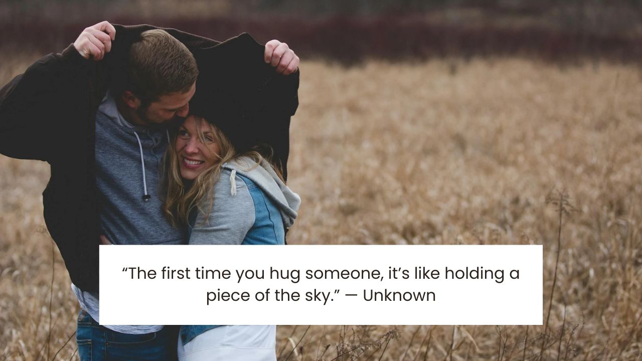 Most Relatable First Hug Quotes