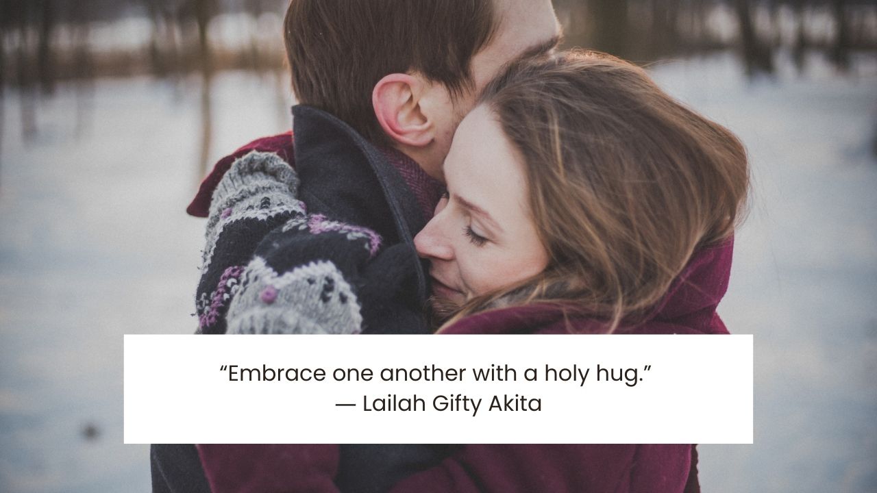 Warm Hugs Quotes That’ll Brighten Your Beloved’s Day