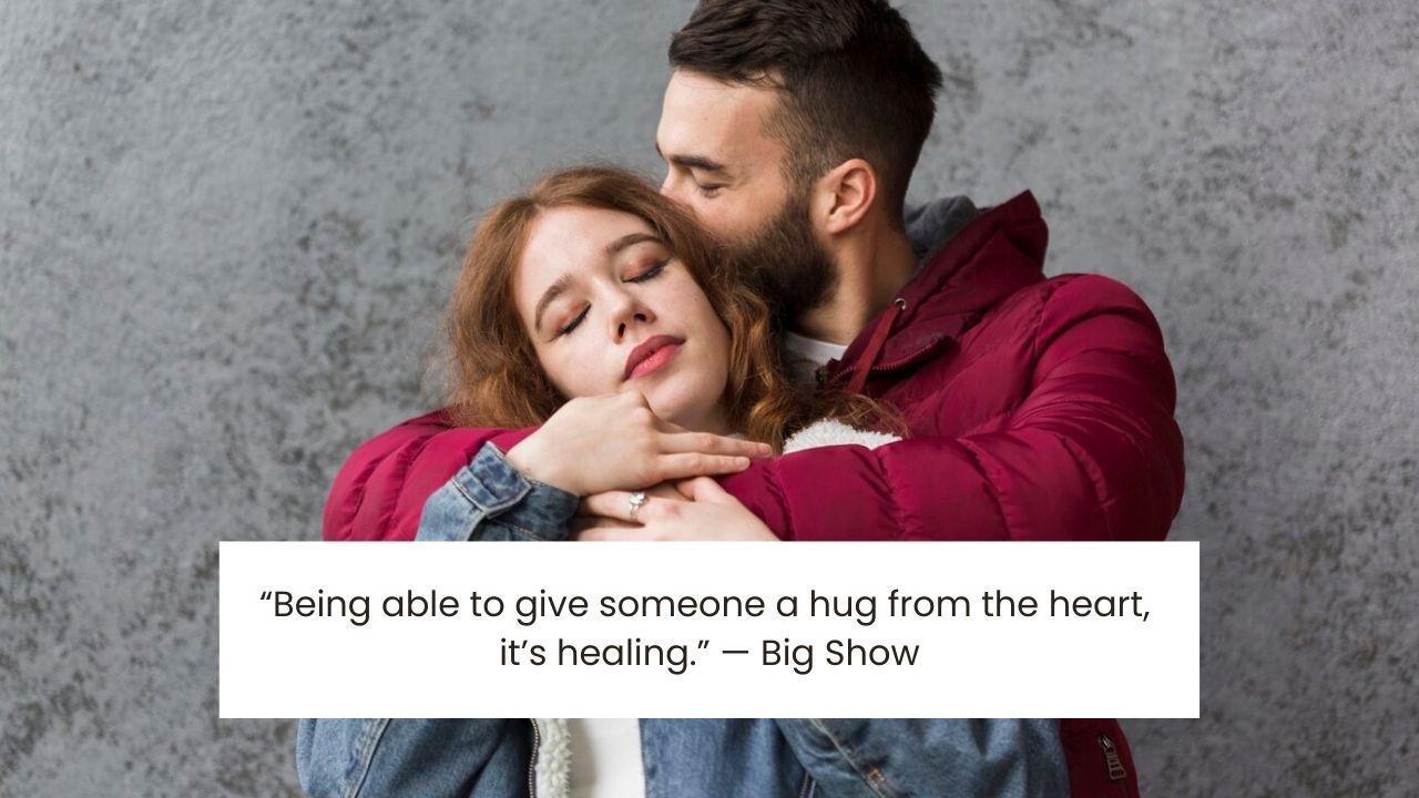 Deep Hug Quotes