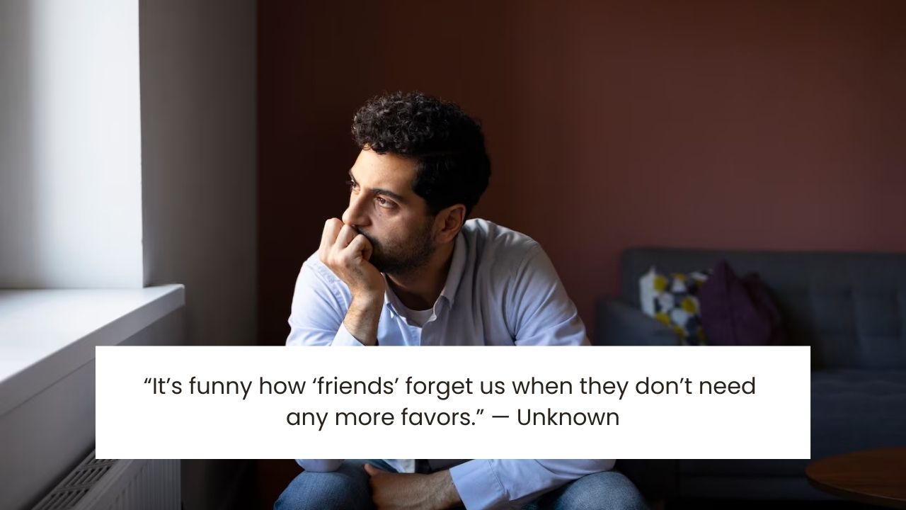 Being Used by Friends And Partners Quotes