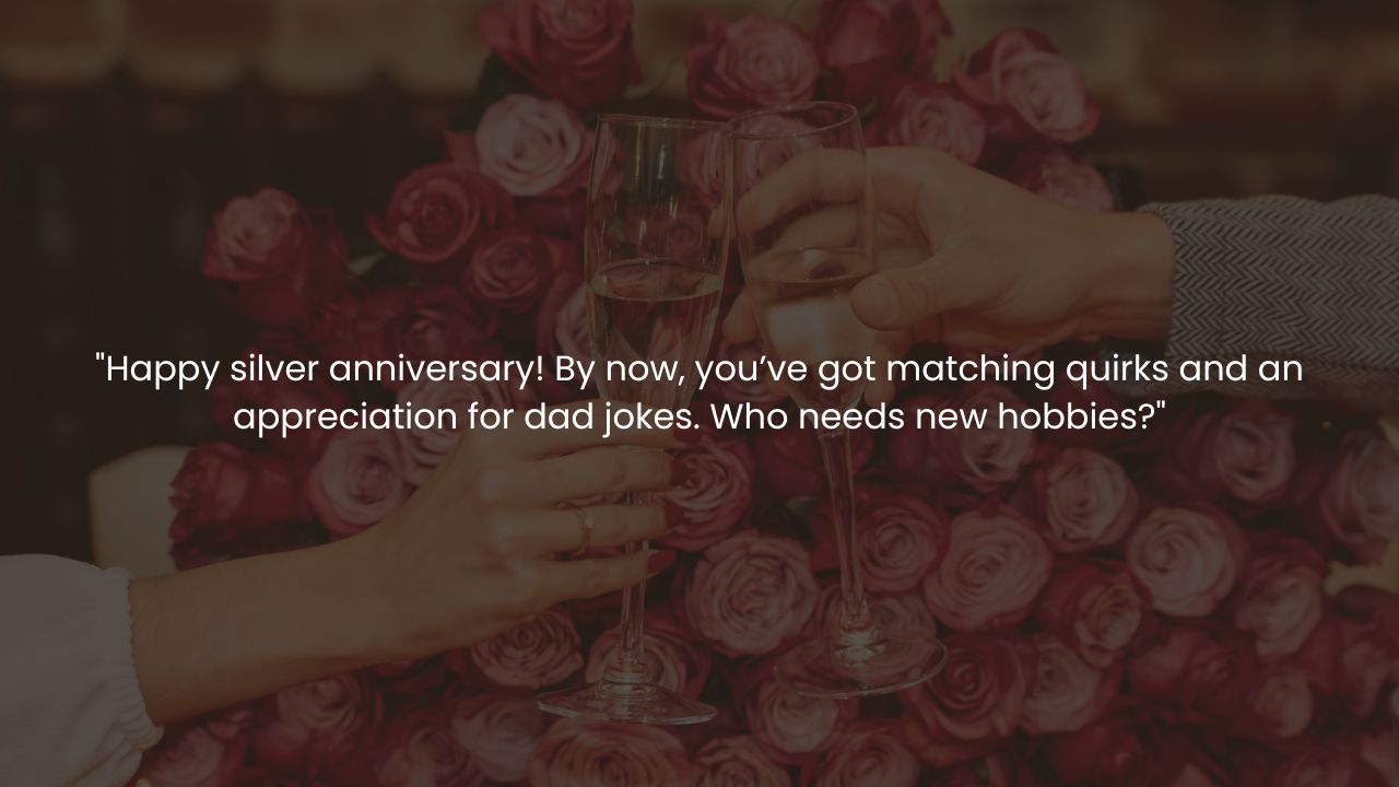 Funny 25th Wedding Anniversary Wishes