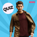 Are you Mahesh Babu’s die-hard fan? Answer these questions about your favorite star to check out how well you know him